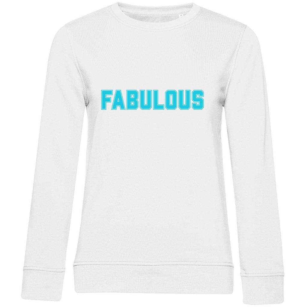 Premium Bio Sweatshirt mit Slogan "Fabulous"