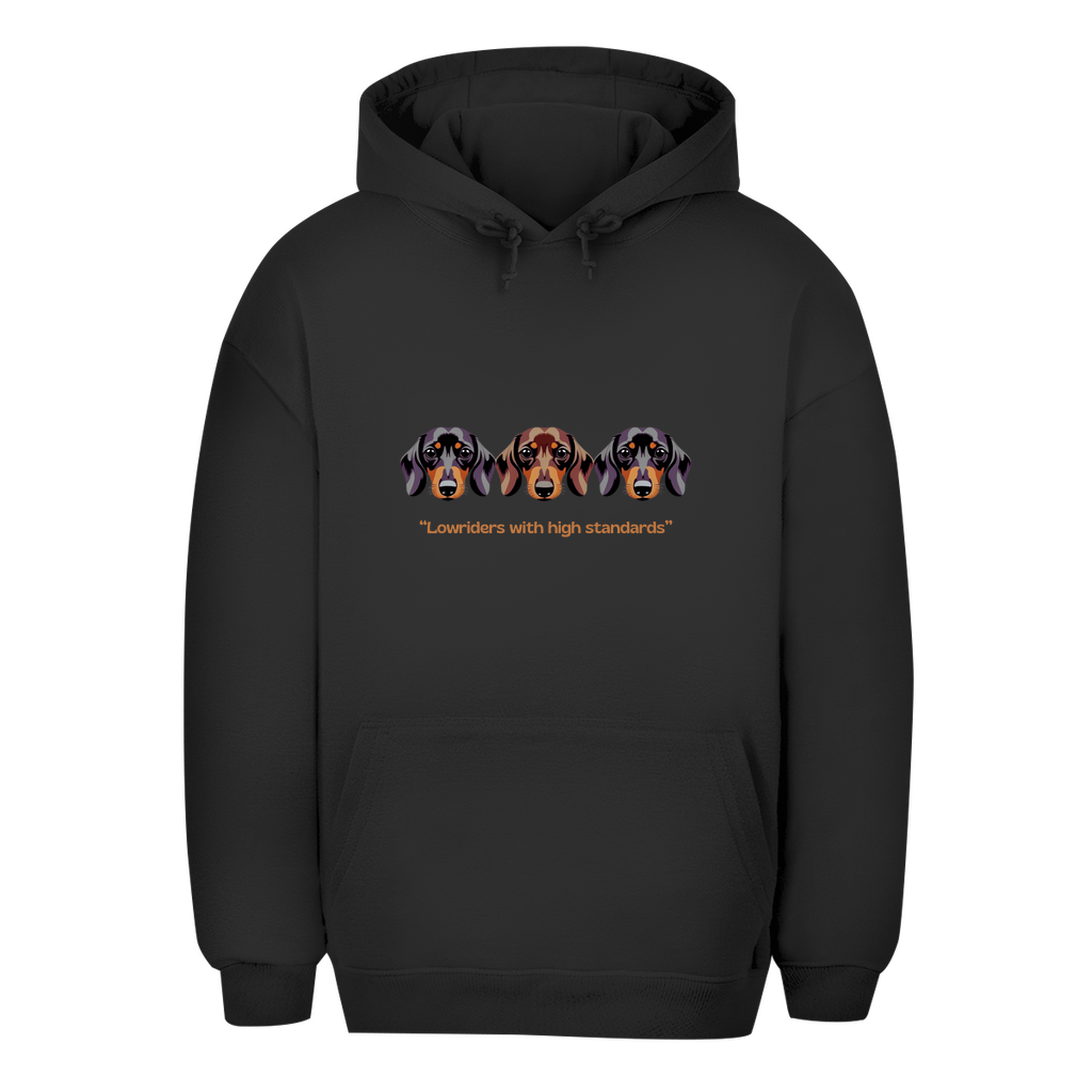 Unisex Oversize Hoodie mit Lustigem Dackel Motiv Lowriders with high Standards