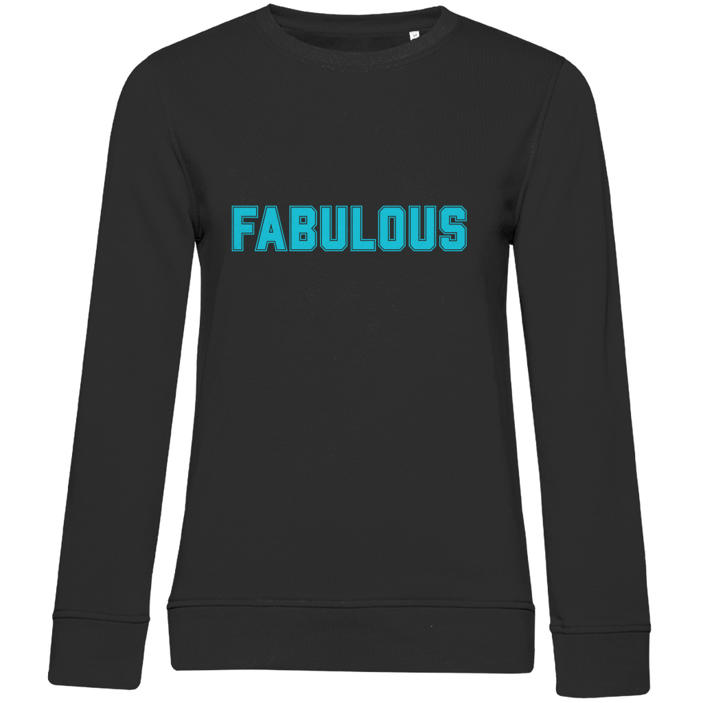 Premium Bio Sweatshirt mit Slogan "Fabulous"