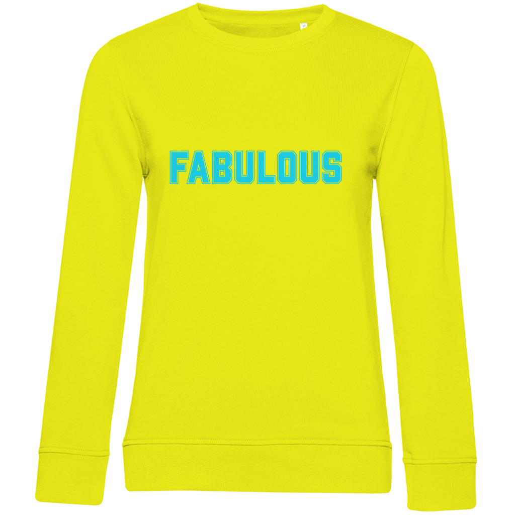Premium Bio Sweatshirt mit Slogan "Fabulous"