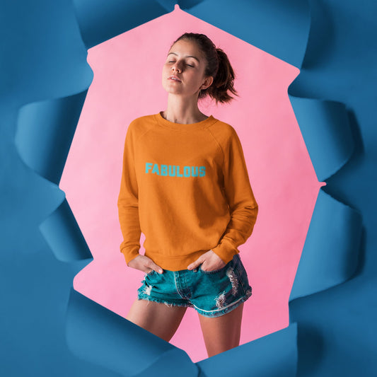 Premium Bio Sweatshirt mit Slogan "Fabulous"